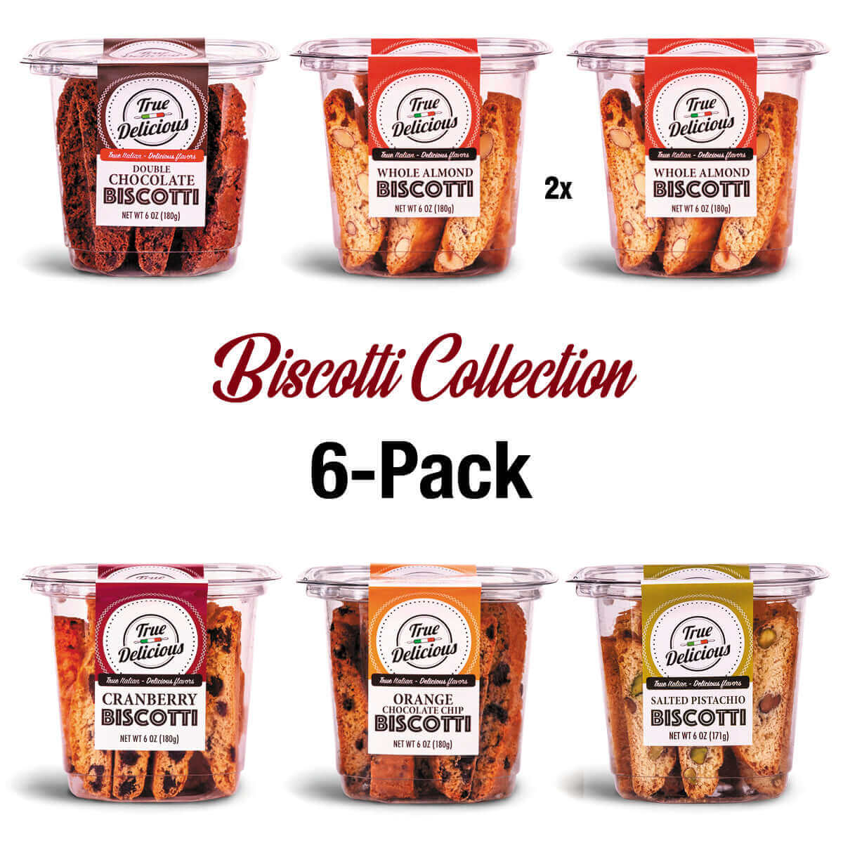 Enjoy the Biscotti Collection 6-Pack from True Delicious, with six plastic containers of assorted Non-GMO biscotti: Double Chocolate, two Whole Almond, Cranberry, Orange, and Salted Pistachio.